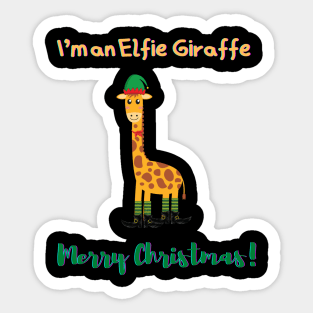 I'm an Elfie Giraffe - Merry Christmas Sticker